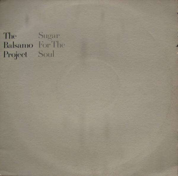The Balsamo Project - Sugar For The Soul