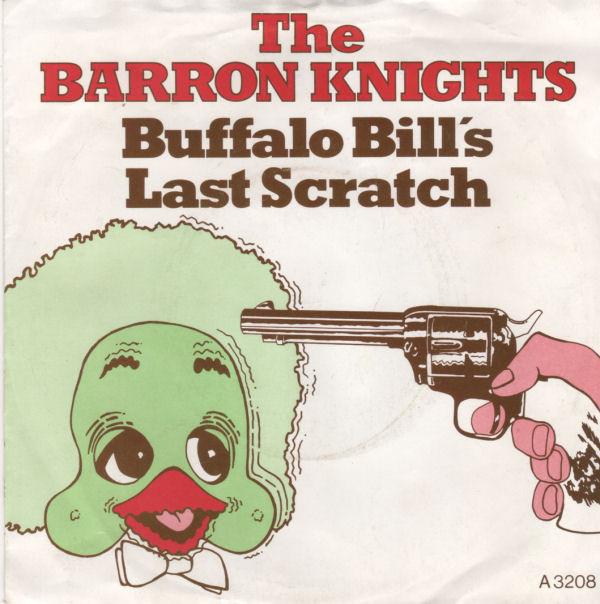 The Barron Knights - Buffalo Bill's Last Scratch