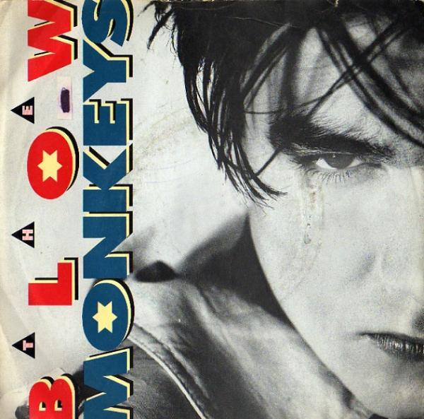 The Blow Monkeys - It Doesn't Have To Be This Way