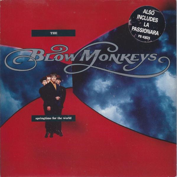 The Blow Monkeys - Springtime For The World