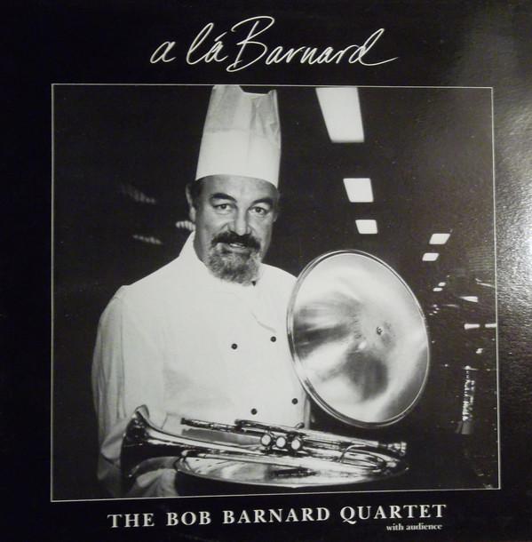 The Bob Barnard Quartet - A La Barnard