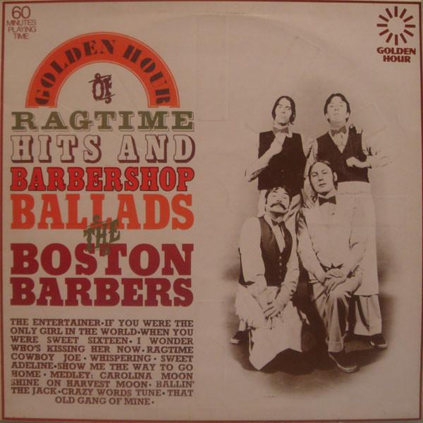 The Boston Barbers - Golden Hour Of Ragtime Hits And Barbershop Ballads