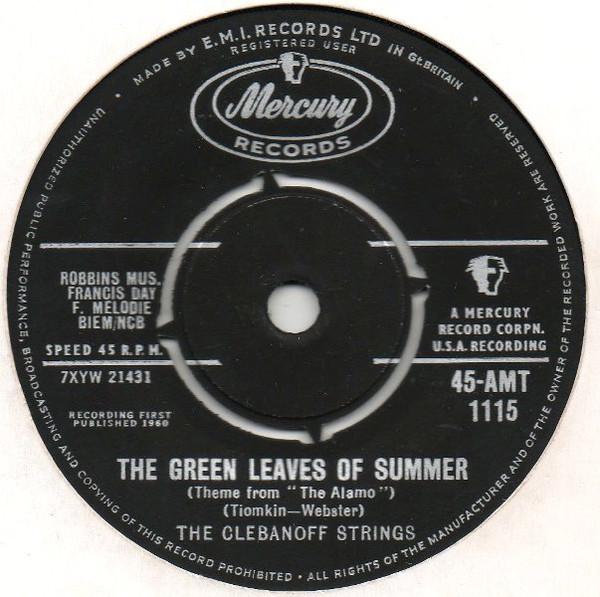 The Clebanoff Strings - The Green Leaves Of Summer (Theme From 'The Alamo' ) / Where The Hot Wind Blows (Theme From The Film)