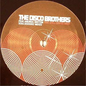 The Disco Brothers, Andrea Britton - Time Still Drifts Away (Soulseekerz Mixes)
