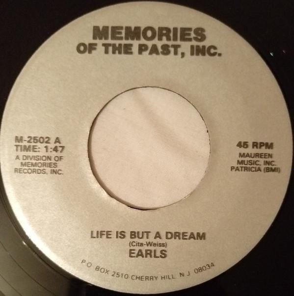 The Earls - Life Is But A Dream / Never