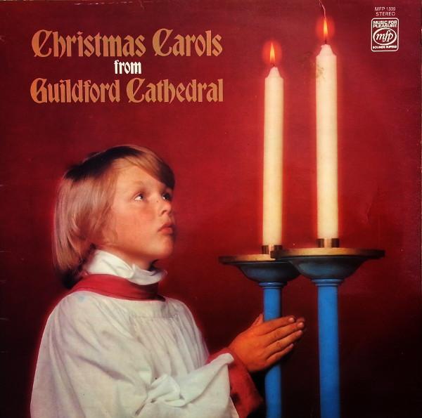 The Guildford Cathedral Choir - Christmas Carols From Guildford Cathedral