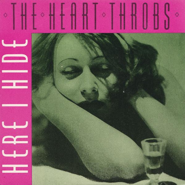 The Heart Throbs - Here I Hide