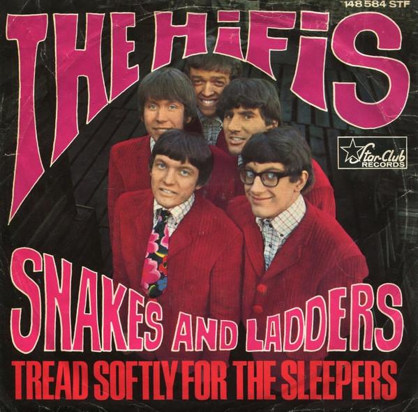 The Hifis - Snakes And Ladders / Tread Softly For The Sleepers