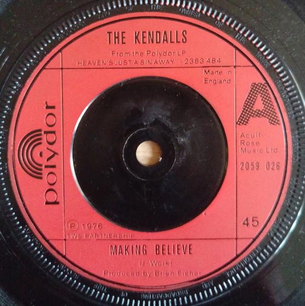 The Kendalls - Making Believe / I'm A Pushover
