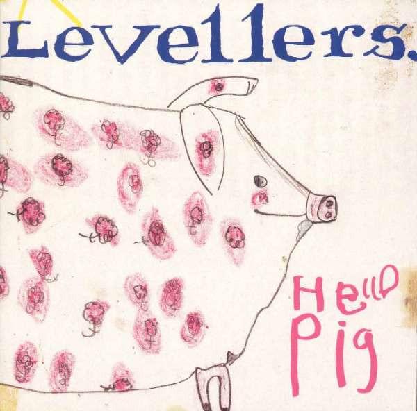 The Levellers - Hello Pig