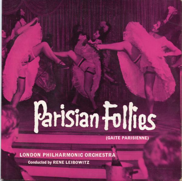The London Philharmonic Orchestra, René Leibowitz - Parisian Follies (Gaite Parisienne)