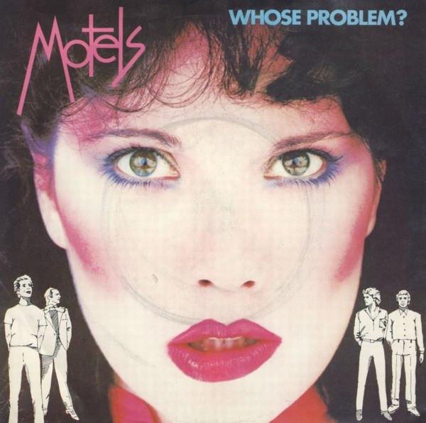 The Motels - Whose Problem?