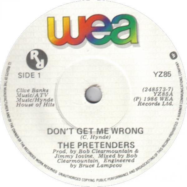 The Pretenders - Don't Get Me Wrong