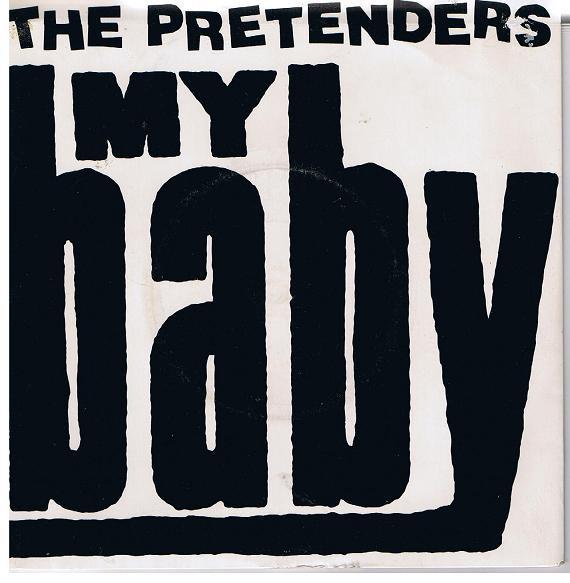 The Pretenders - My Baby