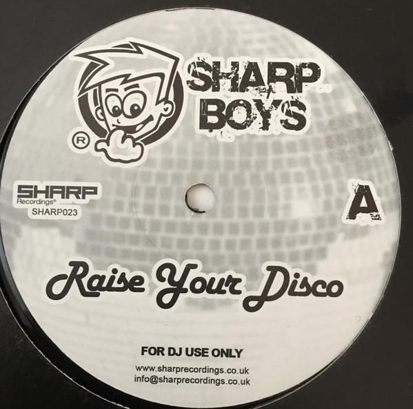 The Sharp Boys - Raise Your Disco