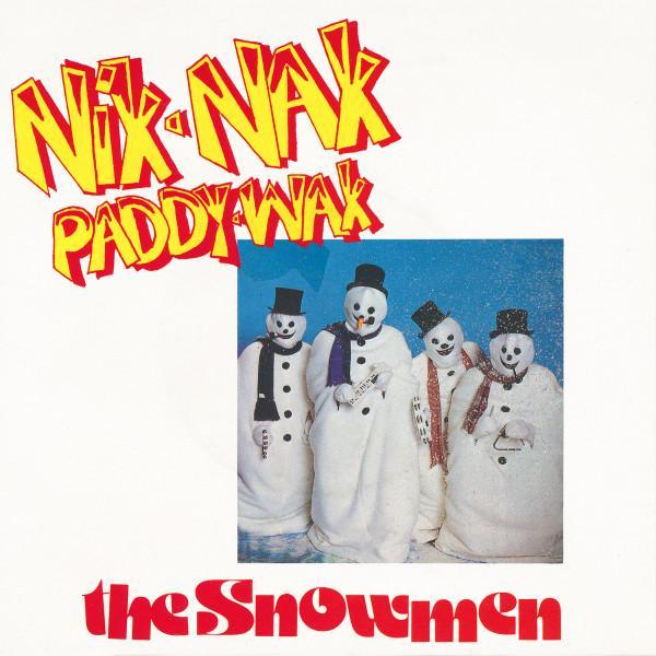 The Snowmen  - Nik Nak Paddy Wak