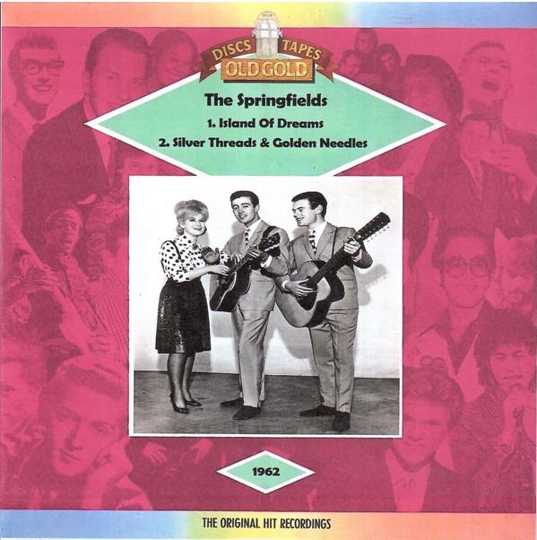 The Springfields - Island Of Dreams / Silver Threads & Golden Needles