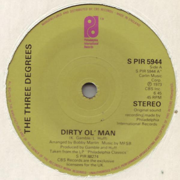 The Three Degrees - Dirty Ol' Man / Can't You See What You're Doing To Me