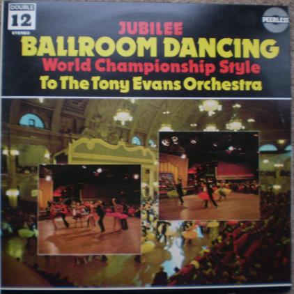 The Tony Evans Orchestra - Jubilee Ballroom Dancing World Championship Style