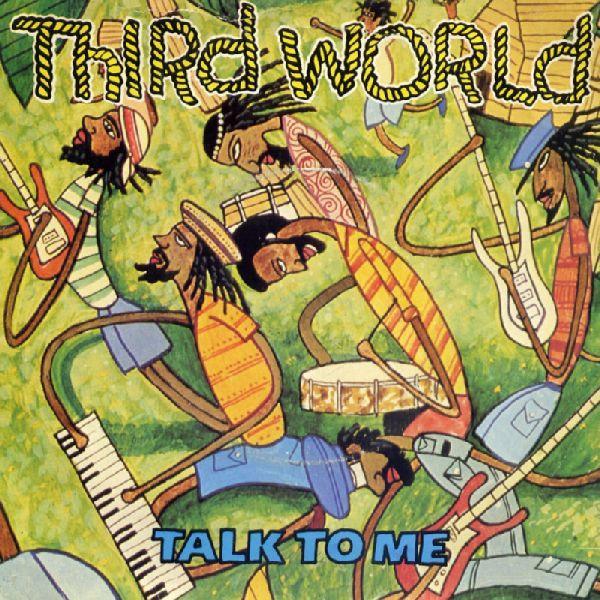 Third World - Talk To Me