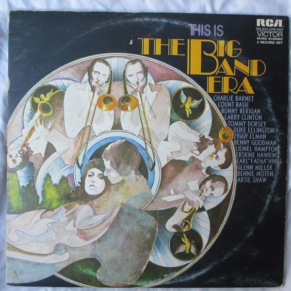  - This Is The Big Band Era