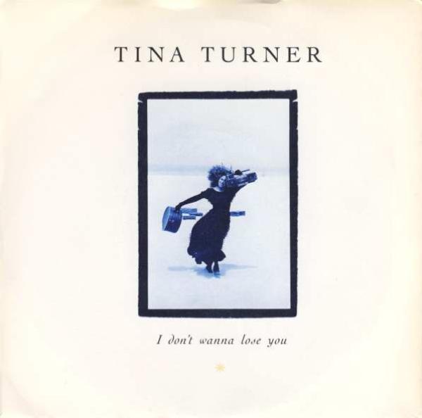Tina Turner - I Don't Wanna Lose You