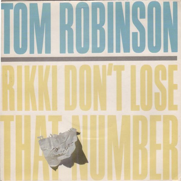Tom Robinson - Rikki Don't Lose That Number