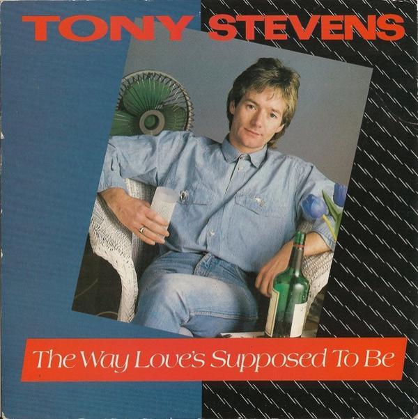 Tony Stevens (5) - The Way Love's Supposed To Be
