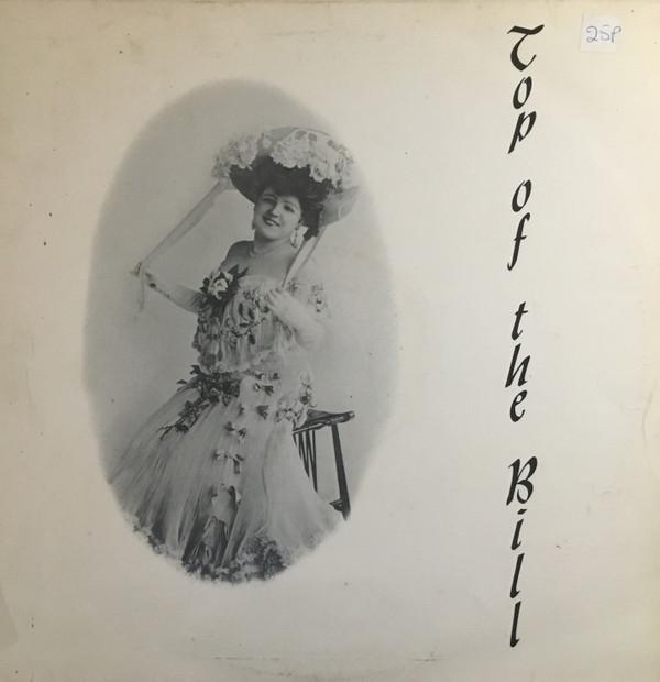  - Top Of The Bill (Famous Stars Of The Music Hall)