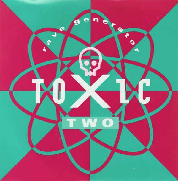 Toxic Two - Rave Generator