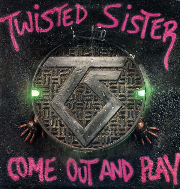 Twisted Sister - Come Out And Play