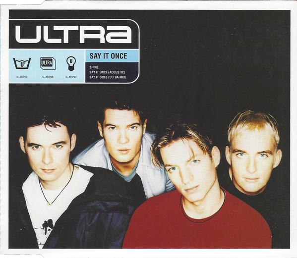 Ultra  - Say It Once
