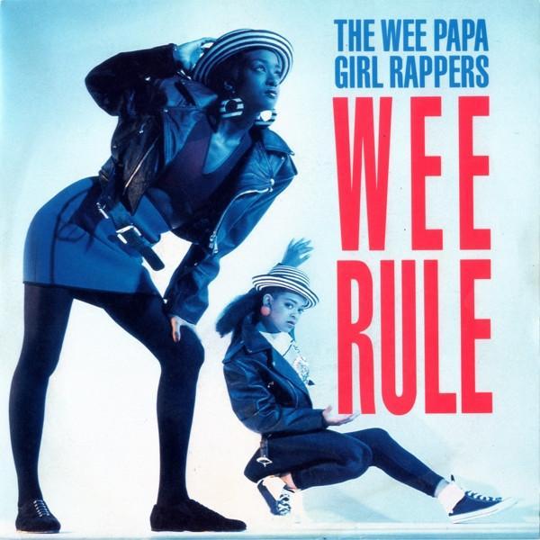 Wee Papa Girl Rappers - Wee Rule