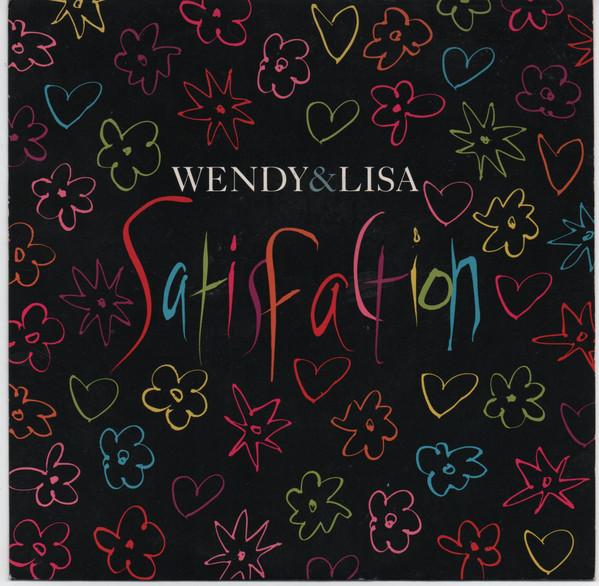 Wendy & Lisa - Satisfaction