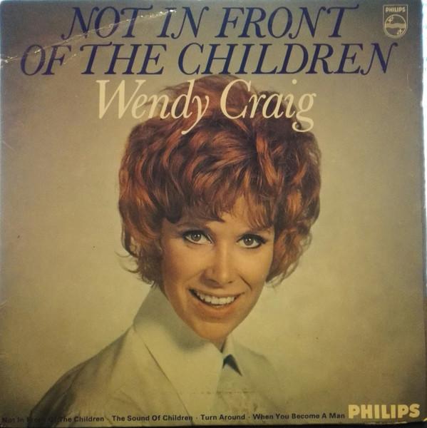 Wendy Craig - Not In Front Of The Children