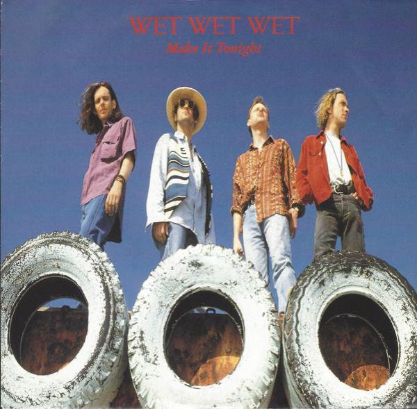 Wet Wet Wet - Make It Tonight