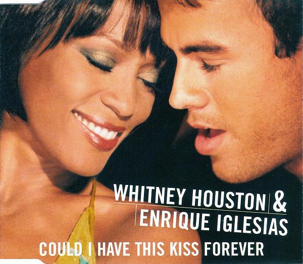Whitney Houston, Enrique Iglesias - Could I Have This Kiss Forever