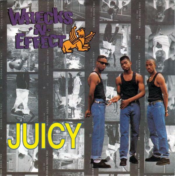 Wrecks-N-Effect - Juicy