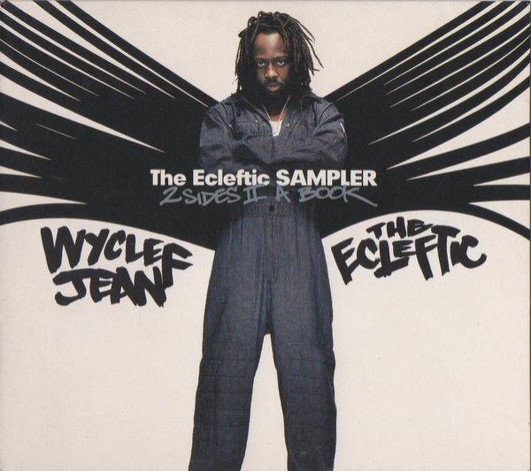 Wyclef Jean - The Ecleftic Sampler (2 Sides II A Book)