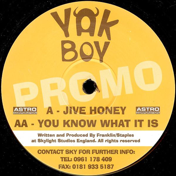 Yak Boy - Jive Honey / You Know What It Is