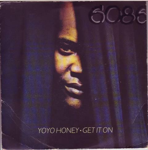 Yo Yo Honey - Get It On