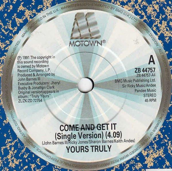 Yours Truly - Come And Get It