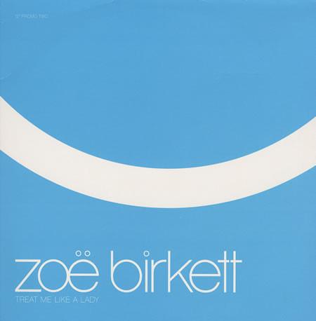Zoë Birkett - Treat Me Like A Lady